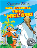 Copertina  Gara giurassica : vinca il migliore!