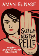 Copertina  Sulla nostra pelle : un libro contro la violenza sulle donne