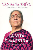 Copertina  La vita è maestra : la mia storia di rivoluzione