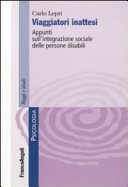 Copertina  Viaggiatori inattesi : appunti sull'integrazione sociale delle persone disabili