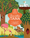 Copertina  Tana dolce tana : le case più buffe e ingegnose del mondo animale