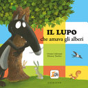 Copertina  Il lupo che amava gli alberi
