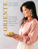 Copertina  Oriente : un viaggio fra le ricette più amate della cucina asiatica