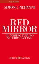 Copertina  Red mirror : il nostro futuro si scrive in Cina