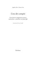 Copertina  L'ora dei compiti : come favorire atteggiamenti positivi, motivazione e autonomia nei propri figli