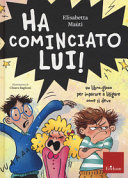 Copertina  Ha cominciato lui! : un libro-gioco per imparare a litigare come si deve