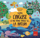 Copertina  Scopro l'inglese: Le mie prime parole su... la natura