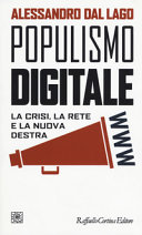 Copertina  Populismo digitale : la crisi, la rete e la nuova destra