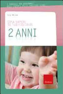 Copertina  Cosa sapere su tuo figlio di 2 anni