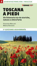 Copertina  Toscana a piedi : un itinerario tra vie storiche, natura e città d'arte