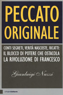 Copertina  Peccato originale : [conti segreti, verità nascoste, ricatti: il blocco di potere che ostacola la rivoluzione di Francesco]