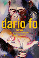 Copertina  Darwin : ma siamo scimmie da parte di padre o di madre?