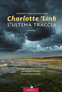 Copertina  L'ultima traccia : romanzo