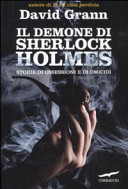 Copertina  Il demone di Sherlock Holmes : storie di ossessioni e di omicidi