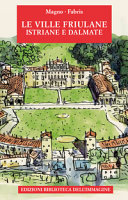 Copertina  Le ville friulane, istriane e dalmate