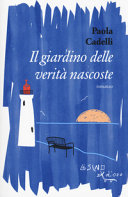 Copertina  Il giardino delle verità nascoste : [romanzo]