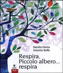 Copertina  Respira, Piccolo albero... respira