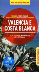 Copertina  Valencia e Costa Blanca : i consigli di chi ci vive!