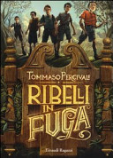 Copertina  Ribelli in fuga