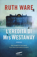 Copertina  L'eredità di Mrs Westaway : romanzo