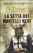 Copertina  Il teutone : la setta dei mantelli neri