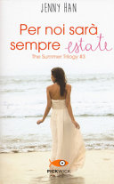 Copertina  Per noi sarà sempre estate : The summer Trilogy. Vol. 3