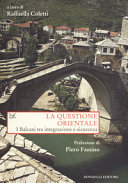 Copertina  La  questione orientale : i Balcani tra integrazione e sicurezza
