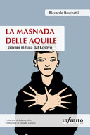 Copertina  La masnada delle aquile : i giovani in fuga dal Kosovo