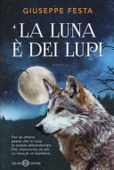 Copertina  La luna è dei lupi : romanzo