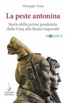 Copertina  La peste antonina : storia della prima pandemia: dalla Cina alla Roma imperiale