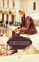 Copertina  Consigli per essere un bravo immigrato