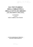 Copertina  Gli incunaboli della biblioteca della citta di Arezzo (gia Fraternita dei laici) : catalogo