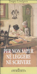 Copertina  Per non saper ne' leggere ne' scrivere