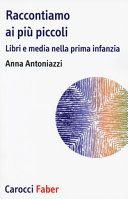 Copertina  Raccontiamo ai più piccoli : libri e media nella prima infanzia