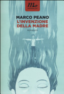 Copertina  L'invenzione della madre : [romanzo]