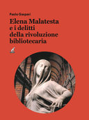 Copertina  Elena Malatesta e i delitti della rivoluzione bibliotecaria