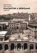 Copertina  Piacentini a Bergamo : 1906-1953