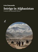 Copertina  Intrigo in Afghanistan : i nemici del colonnello Piccini