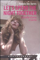 Copertina  Let's spend the night together : stanotte stiamo insieme