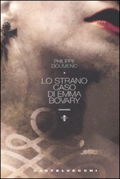 Copertina  Lo strano caso di Emma Bovary : romanzo