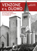 Copertina  Venzone e il Duomo : scrigno superbo di cultura medievale e rinascita