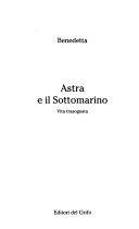 Copertina  Astra e il sottomarino : vita trasognata