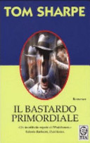 Copertina  Il bastardo primordiale : romanzo