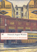 Copertina  La Repubblica di Weimar : 1918-1933: storia della prima democrazia tedesca