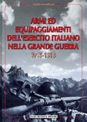 Copertina  Armi ed equipaggiamenti dell'esercito italiano nella grande guerra 1915-1918