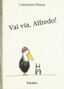 Copertina  Vai via, Alfredo!