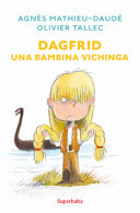 Copertina  Dagfrid : una bambina vichinga