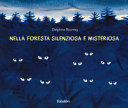Copertina  Nella foresta silenziosa e misteriosa