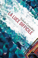 Copertina  La luce difficile