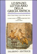 Copertina  Vol. 1 : La *produzione e la circolazione del testo. Tomo 3. : I greci e Roma